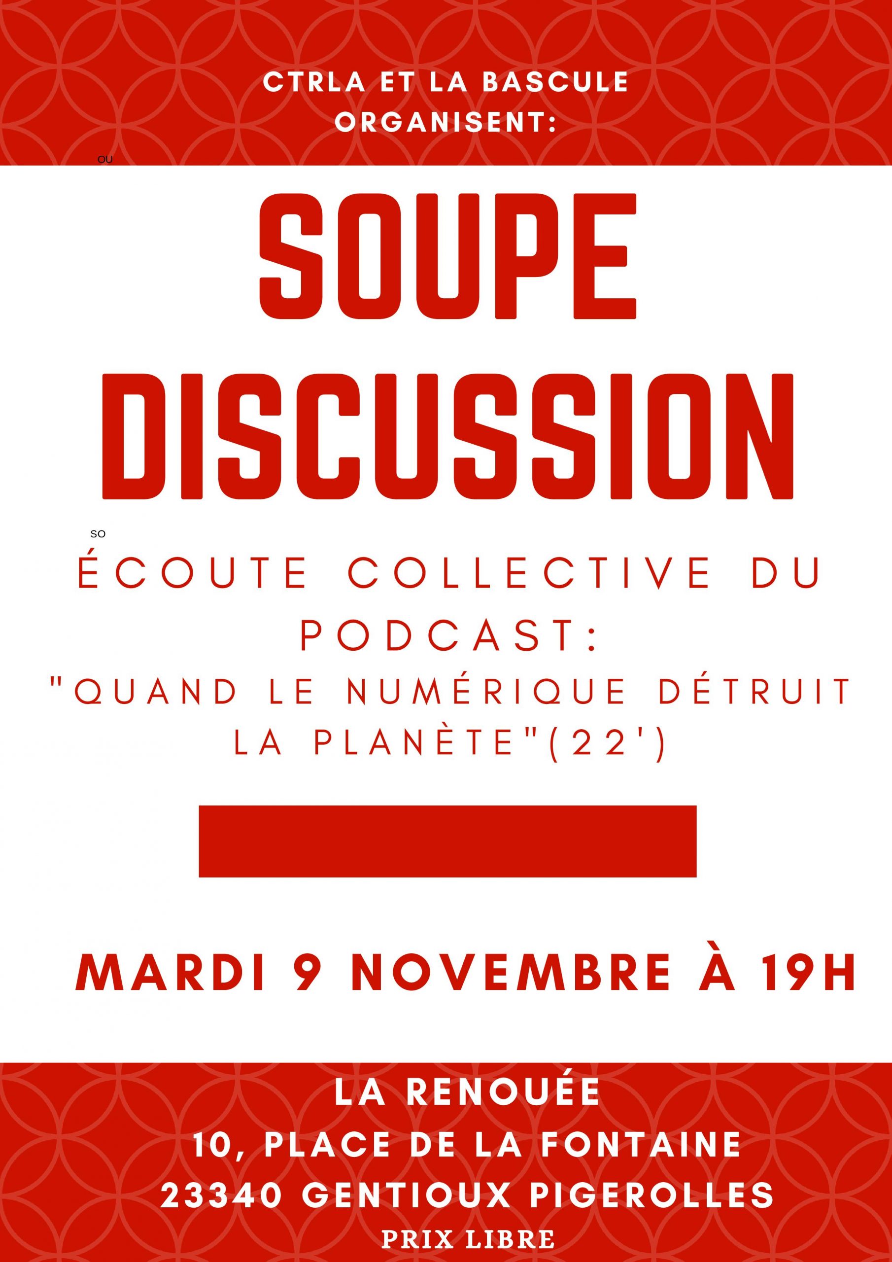 Mardi 9 novembre à 19h Soupe-discut’-écoute collective du podcast « Quand le numérique détruit la planète » (durée : 22′)